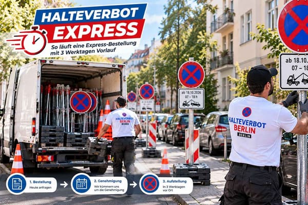 Halteverbot kurzfristig beantragen: Express in 3 Werktagen
